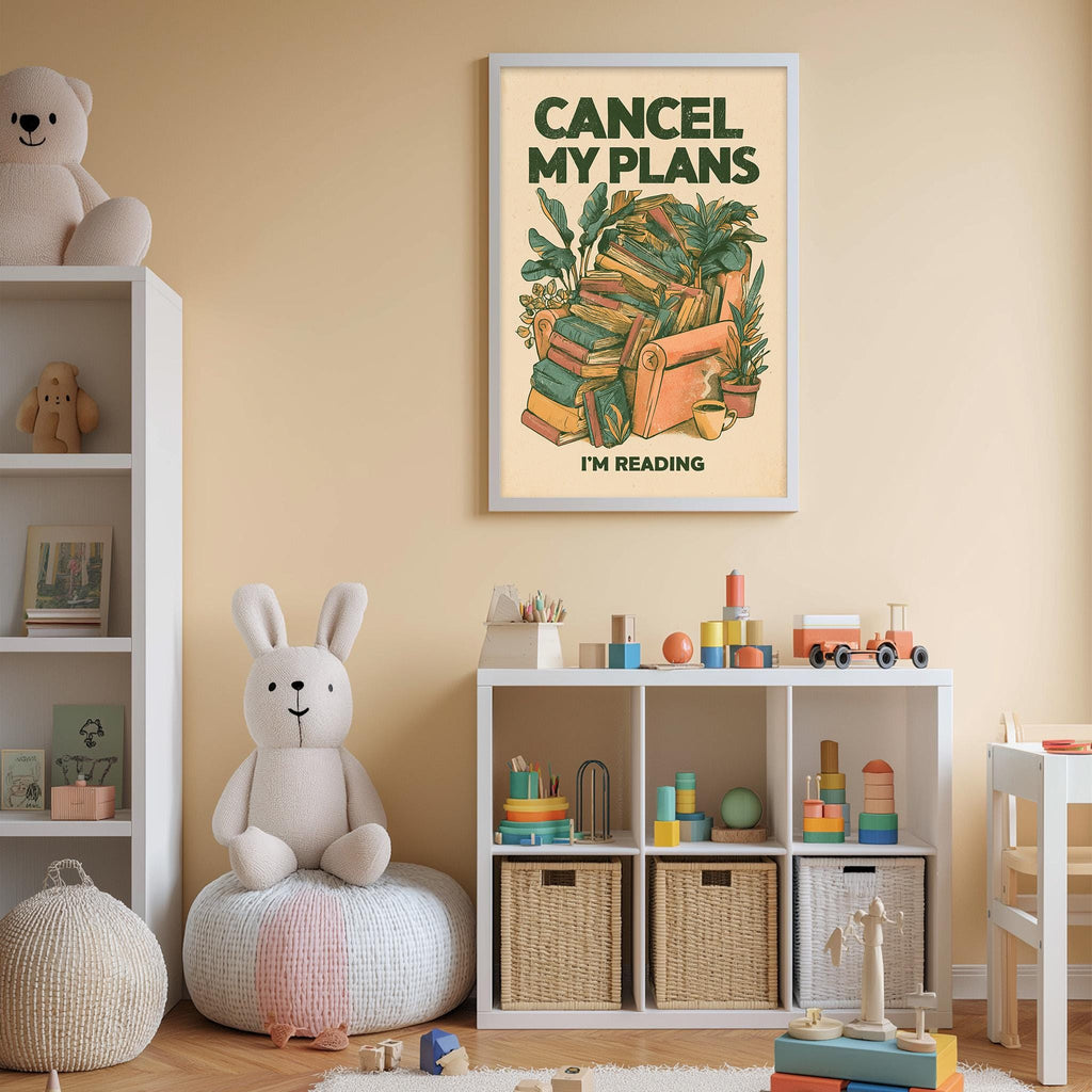 a child's bedroom with a white bookshelf, a stuffed rabbit, and a colorful poster on the wall. The poster features a cartoon illustration of a chair surrounded by books and plants, with the text "CANCEL MY PLAN'S I'M READING".