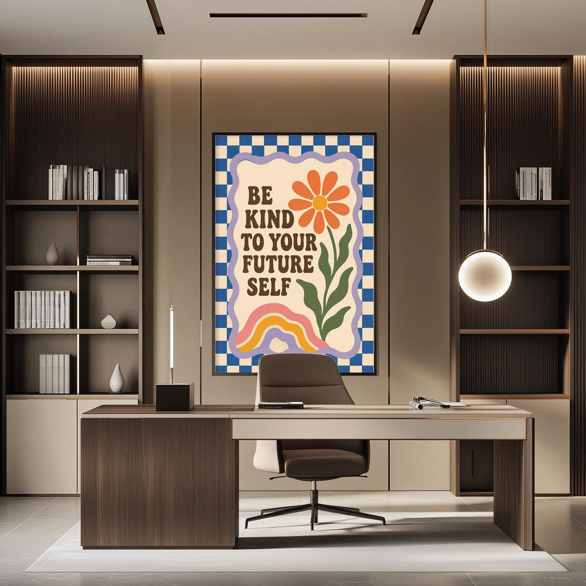 a modern office space with a large poster on the wall that reads "Be kind to your future self". The office has a wooden desk, a chair, and a bookshelf filled with books. The overall design of the space is contemporary and minimalist.