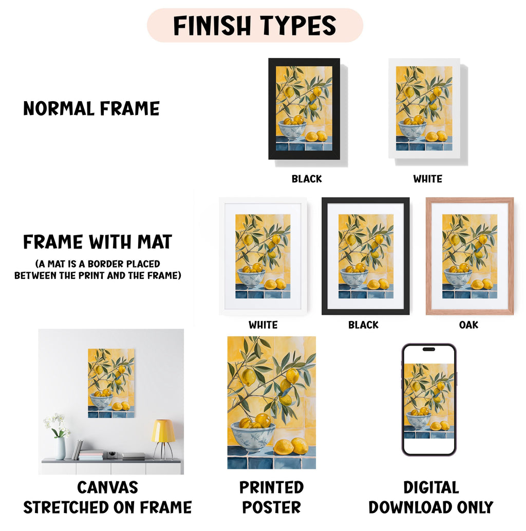 various finish types for a painting of lemons, including a normal frame, a frame with mat, white, black, and oak frames, and a canvas stretched on a frame, a printed poster, and a digital download only.
