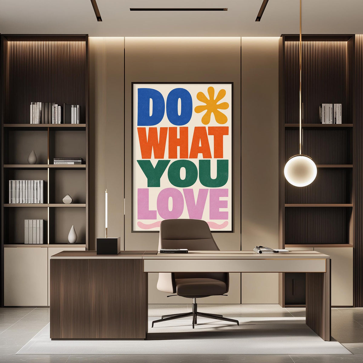 a modern office space with a large, colorful poster on the wall that says "DO WHAT YOU LOVE". The office has a wooden desk, a chair, and a bookshelf. The overall design and decor of the space create a professional and creative atmosphere.
