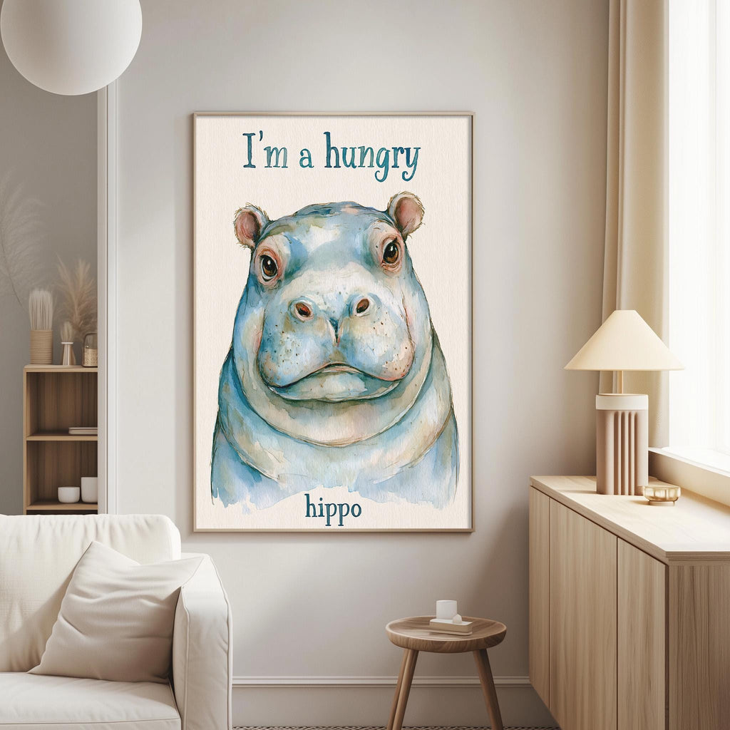 a poster of a hippopotamus with the text "I'm a hungry hippo" on it.
